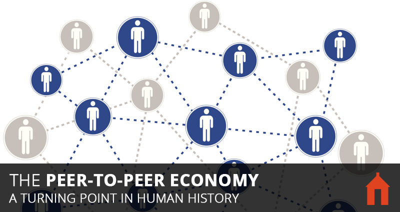 The Peer-to-Peer Economy – A Turning Point in Human History